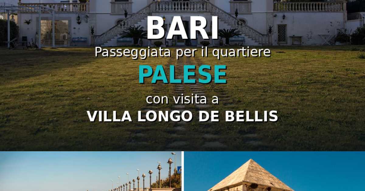 Bari, passeggiata per il quartiere Palese con visita a Villa Longo De Bellis